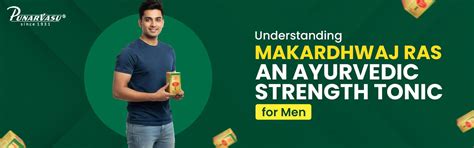 Understanding Makardhwaj Ras: An Ayurvedic Strength Tonic for Men – The ...
