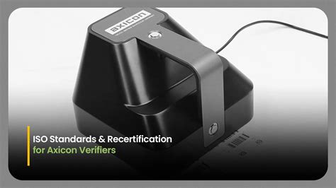ISO Standards & Recertification for Axicon Verifiers