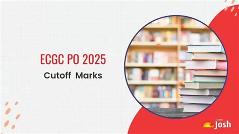 ECGC PO Cutoff 2025: Check Category Wise Minimum Qualifying Marks
