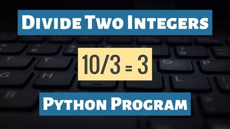 Image result for Division of Two Integers without Using Division Operator