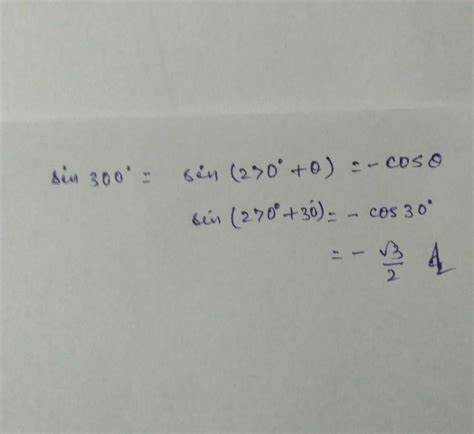 Sin 300 degree equal to what - Brainly.in