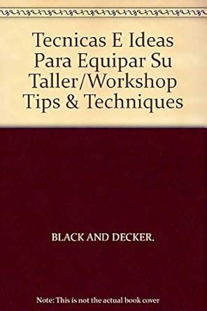 Amazon.in: Buy Tecnicas E Ideas Para Equipar Su Taller/Workshop Tips ...