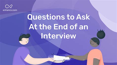 The Top 15 Questions to Ask at the End of an Interview | Enhancv