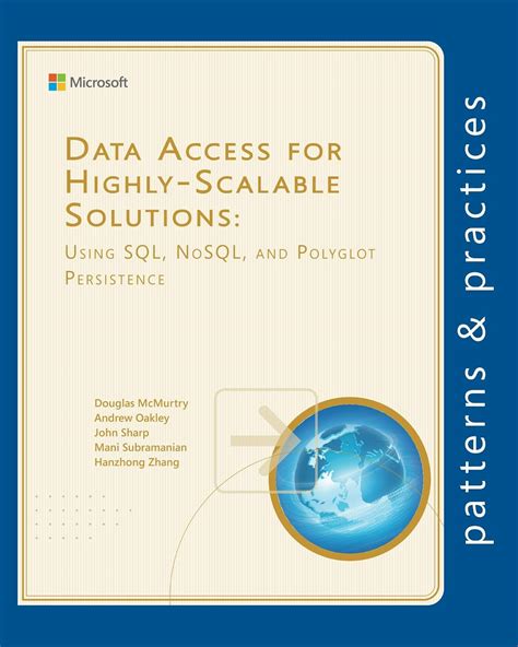 Data Access for Highly-Scalable Solutions: Using SQL, NoSQL, and ...