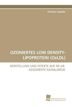OZONIERTES LOW DENSITY-LIPOPROTEIN (OzLDL): HERSTELLUNG UND EFFEKTE AUF ...