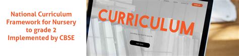 National Curriculum Framework for Nursery to grade 2 Implemented by CBSE