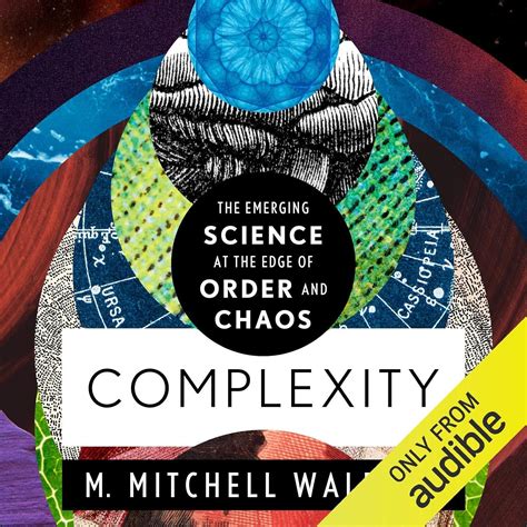 Complexity: The Emerging Science at the Edge of Order and Chaos (Audio ...