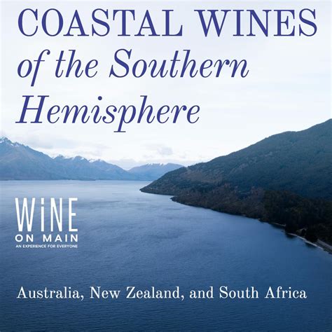 Coastal Wines of the Southern Hemisphere: Australia, New Zealand, and ...