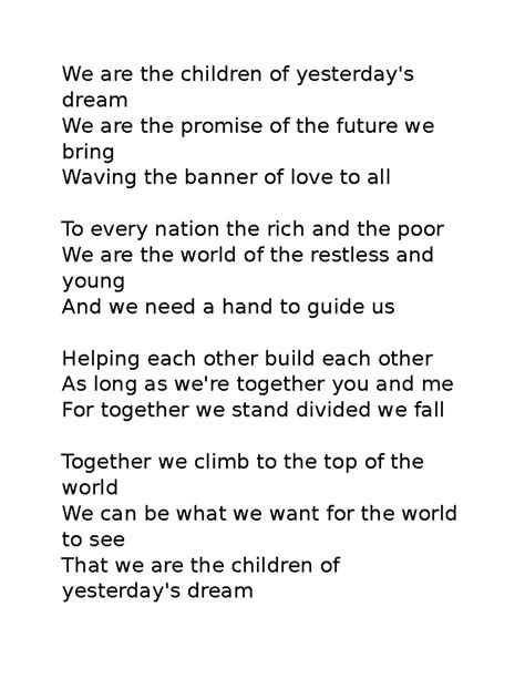 Yesterday's Dream Lyrics - We are the children of yesterday's dream We are the promise of the ...
