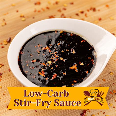 Low Carb Stir Fry Sauce: A Flavorful, Health-Conscious Recipe Journey