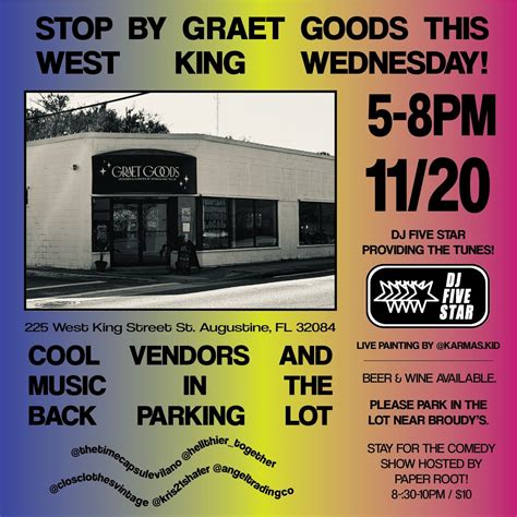 West King Wednesday @ Graet Goods, 225 W. King Street, Saint Augustine ...
