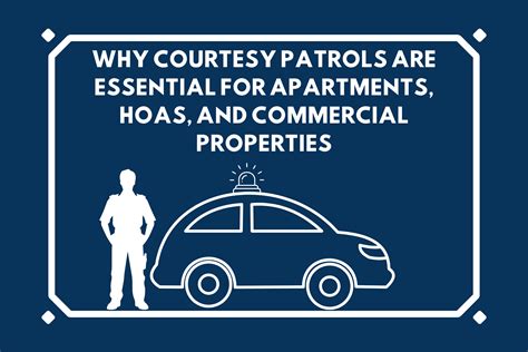 Why Courtesy Patrols Are Essential for Apartments, HOAs, and Commercial ...