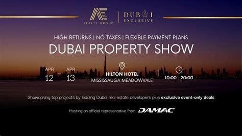 Dubai Property Show Featuring DAMAC Tickets, Hilton Mississauga ...