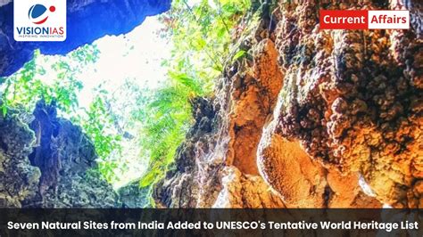 Seven Natural Sites from India Added to UNESCO’s Tentative World ...