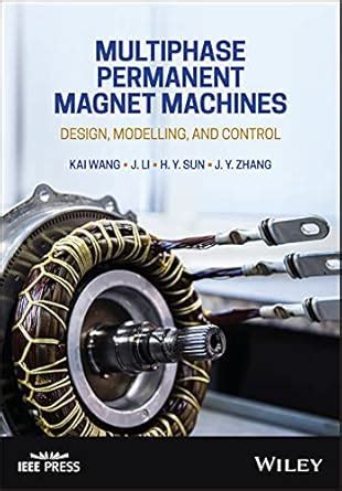 Buy Multiphase Permanent Magnet Machines: Design, Modelling, and ...