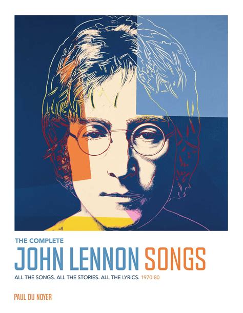 The Complete John Lennon Songs | Book by Paul Du Noyer | Official ...