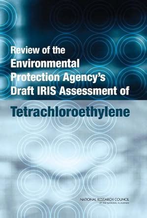 Review of the Environmental Protection Agency's Draft IRIS Assessment ...