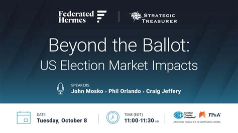 Webinar: Beyond the Ballot: US Election Market Impacts | October 8 ...