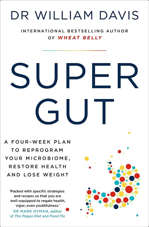 Super Gut: A Four-Week Plan to Reprogram Your Microbiome, Restore ...