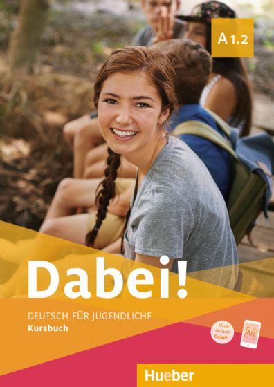 Dabei! A1.2 Kursbuch | Goyalpublishers