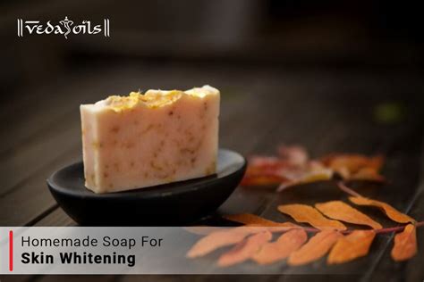 Homemade Skin Whitening Soap - Lightens Skin Tone Naturally – VedaOils
