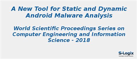 A New Tool for Static and Dynamic Android Malware Analysis | S-Logix