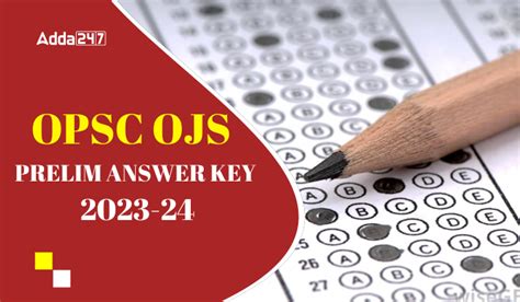 OPSC OJS 2023-24 ପ୍ରିଲିମସ୍ ଉତ୍ତର କୀ 2024 ଡାଉନଲୋଡ୍ କରନ୍ତୁ