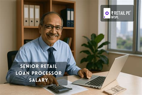 Senior Retail Loan Processor Salary Insights