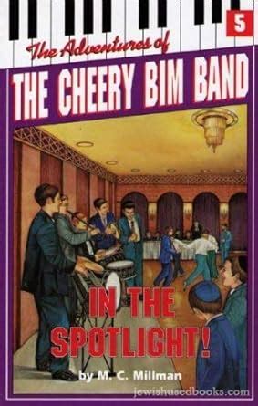 Buy In the Spotlight! (Cheery Bim Band Series Number 5) Book Online at ...