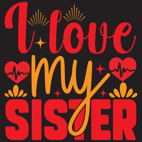 I love my sister 12890263 Vector Art at Vecteezy