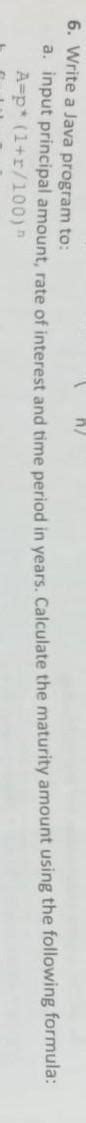 write a Java program to input principle amount rate of interest and ...