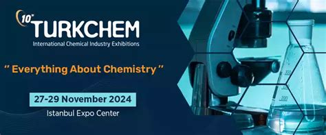 Chemical Market - Turkchem Eurasia 2024