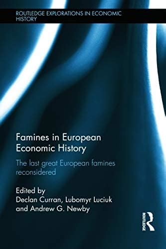 Famines in European Economic History: The Last Great European Famines ...
