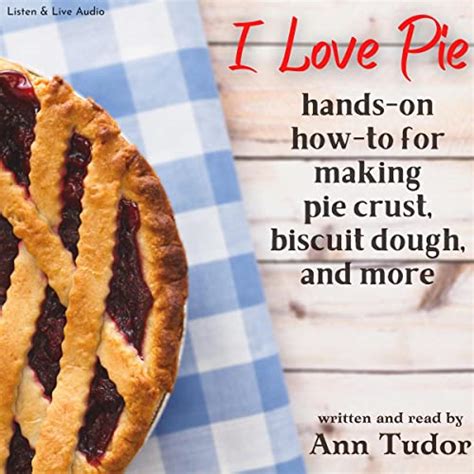 I Love Pie (Audio Download): Ann Tudor, uncredited, Listen & Live Audio ...