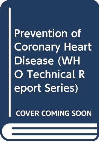 Buy Prevention of coronary heart disease: report... (WHO technical ...