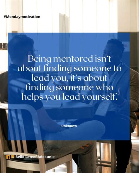 Being mentored isn’t about finding someone to lead you, it’s about ...