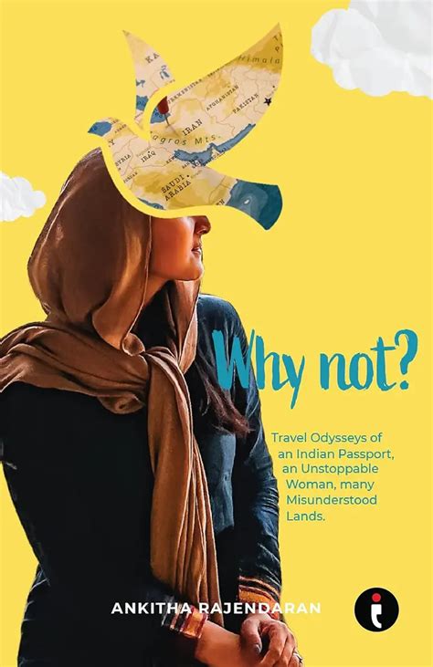 Book Review: Why No? – An Indian Woman’s Journey To The World’s Most ...