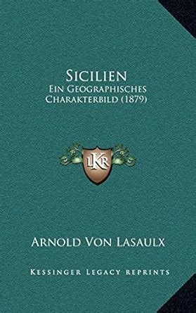 Buy Sicilien: Ein Geographisches Charakterbild (1879) Book Online at ...