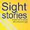Buy Sight Stories: Smaller font for people with unimpaired sight Book ...