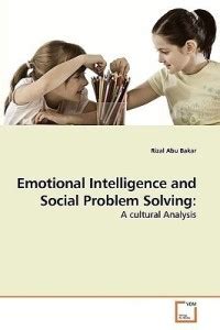 Emotional Intelligence and Social Problem Solving: Buy Emotional ...