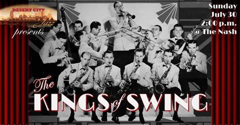 Desert City Jazz presents "The Kings of Swing", 110 East Roosevelt ...