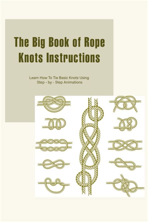 Buy The Big Book of Rope Knots Instructions: Learn How To Tie Basic ...