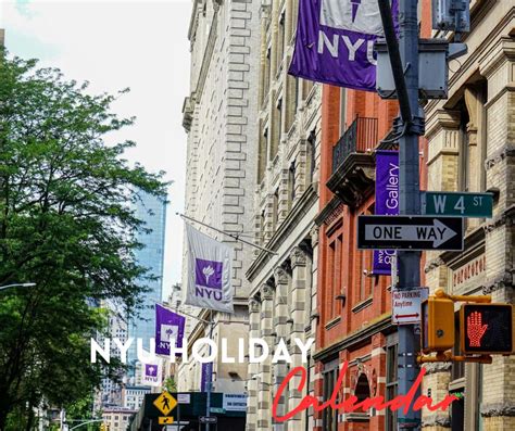 NYU Holiday Calendar 2025-2026: Guide to Breaks & Closures