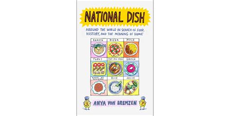 ‘National Dish’ Charts a World Tour of Iconic Dishes - The New York Times