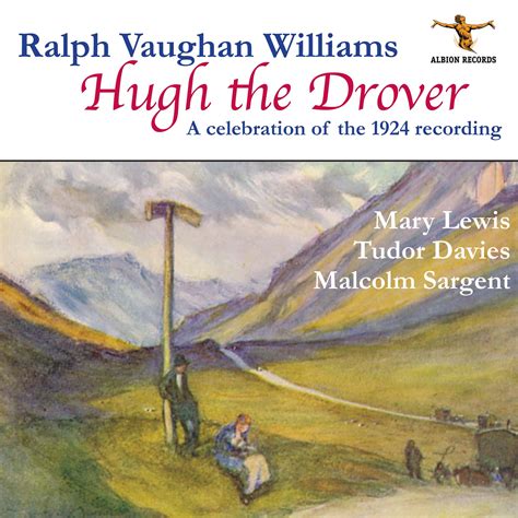 Ralph Vaughan Williams: Hugh The Drover (Remastered 2024) - Malcolm ...
