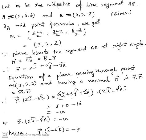 Find the vector equation of the plane which bisects the segment joining ...