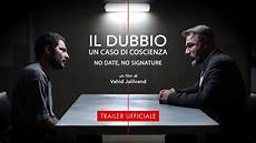 un caso di coscienza 1 il dubbio un caso di coscienza trailer ufficiale un caso di coscienza 1 il dubbio un caso di coscienza trailer ufficiale