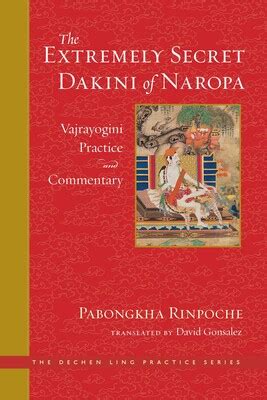 The Extremely Secret Dakini of Naropa eBook by Dechen Nyingpo Pabongkha ...
