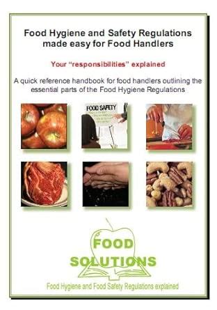 Food Hygiene and Safety Regulations Made Easy for Food Handlers: Your ...