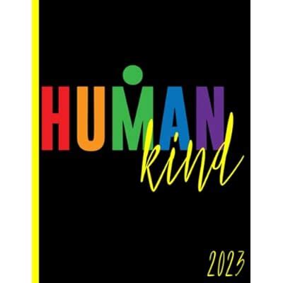 Human Kind: 2023 Schedule Planner and Organizer / | Ubuy India